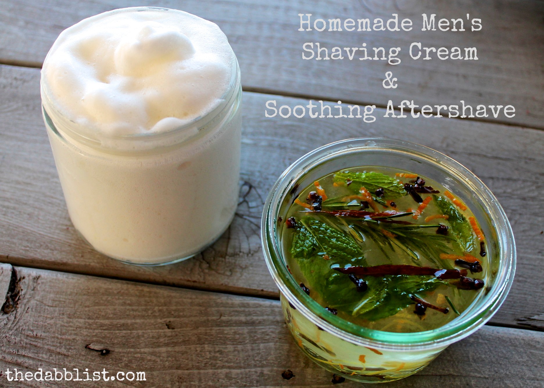 Homemade Herbal Shaving Cream & Citrus Spiced Aftershave