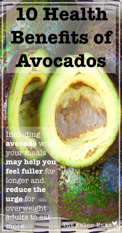 10 Health Benefits of Avocados | www.thepaleomama.com .001