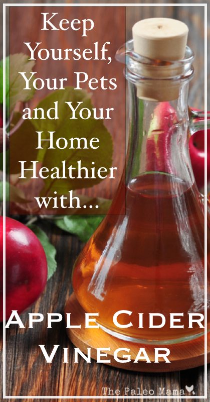 Apple Cider Vinegar for Your Health and Home .001