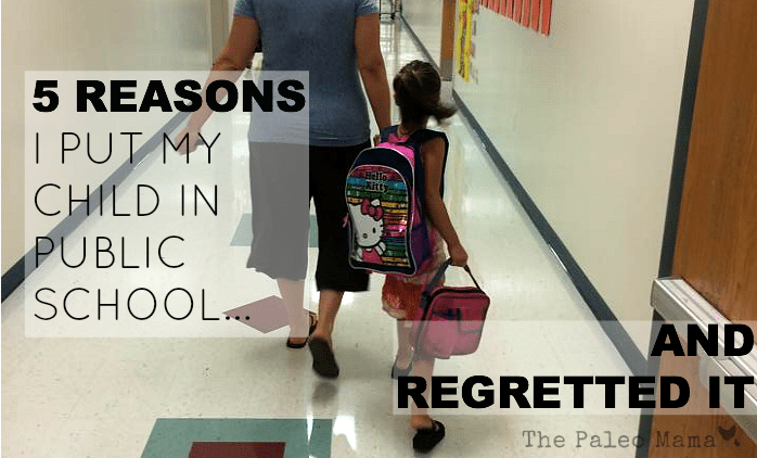 5 Reasons Why I Put My Child in Public School…and Regretted It.