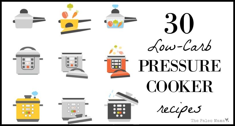 30 Low Carb Pressure Cooker Instant Pot Recipes