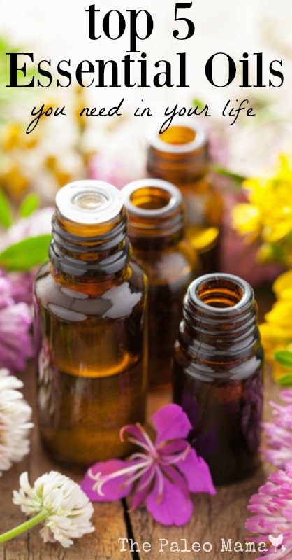 Top 5 essential oils you need 