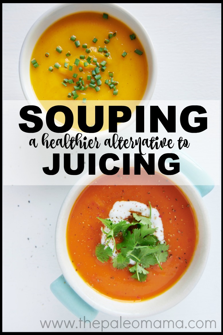 souping an alternative to juicing