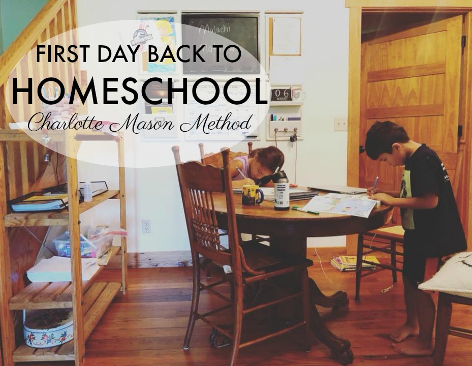 First Day Back to Homeschool using Charlotte Mason Method