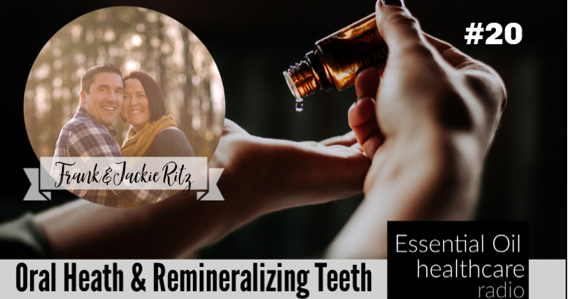 020: Oral Health & Remineralizing Teeth