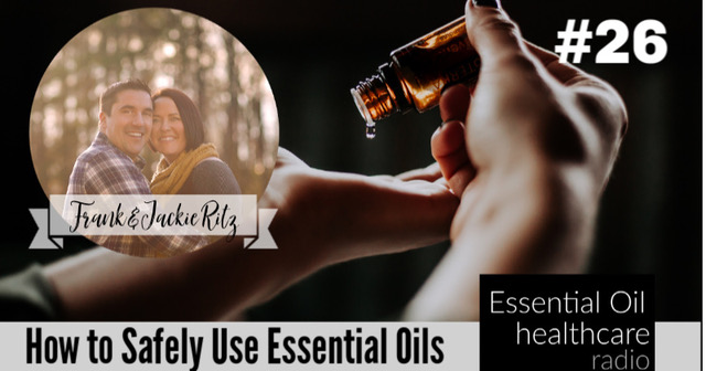 026: How to Safely Use Essential Oils